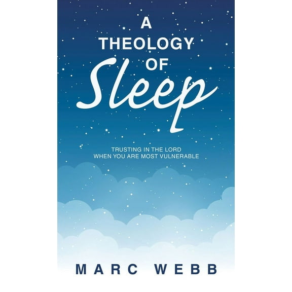 A Theology of Sleep (Hardcover)