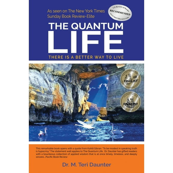The Quantum Life: There Is a Better Way to Live, (Paperback)