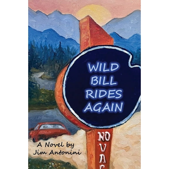 Wild Bill Rides Again, (Paperback)