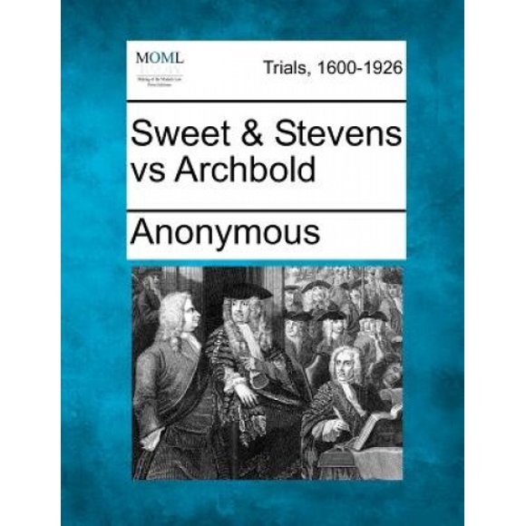 Sweet & Stevens Vs Archbold