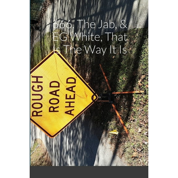 666, The Jab, & EG White, That Is The Way It Is, (Paperback)