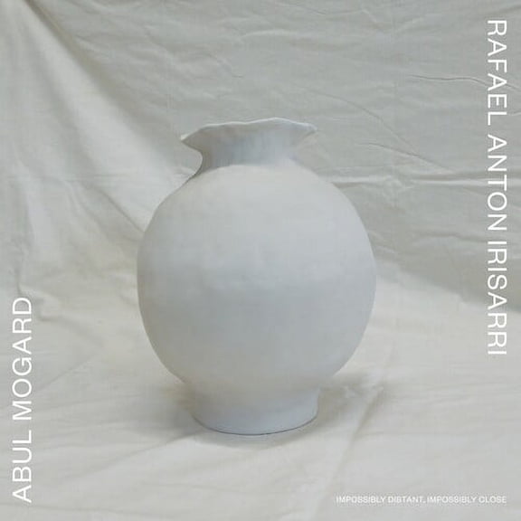 Mogard,Abul / Irisarri,Rafael Anton - Impossibly Distant, Impossibly Close - Music & Performance - Vinyl