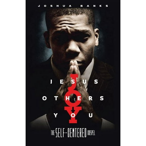 Jesus Others You : The Self-centered Gospel