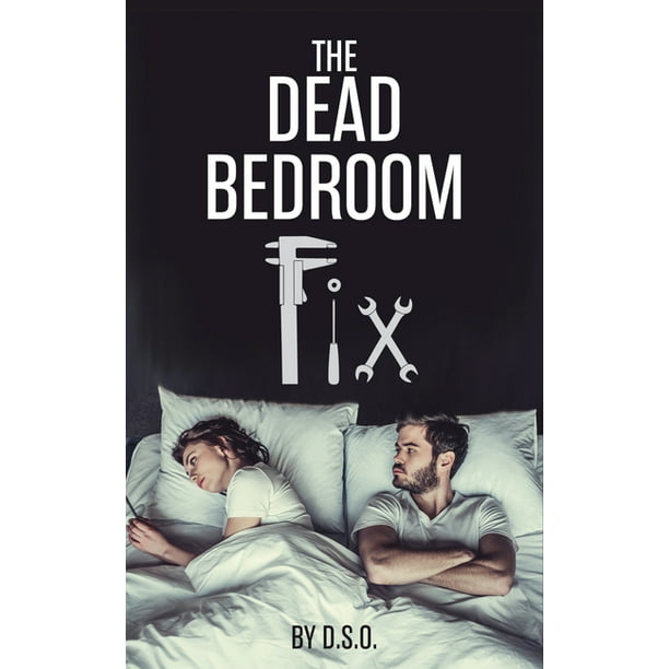 The Dead Bedroom Fix (Paperback)