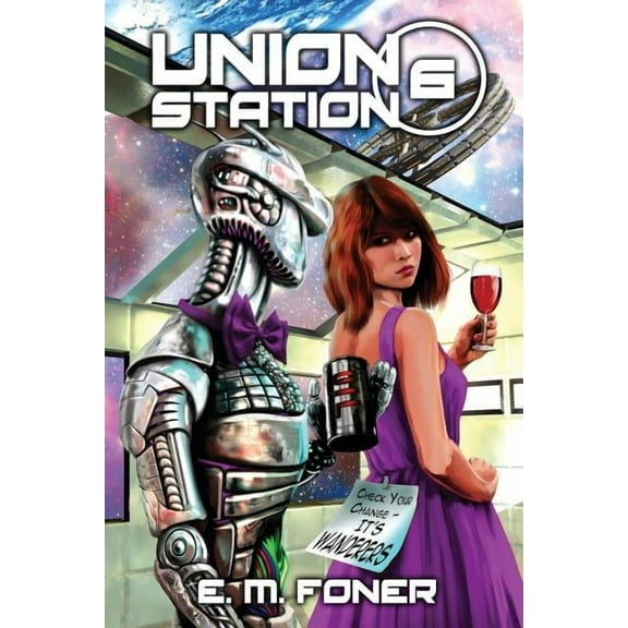 Earthcent Ambassador Wanderers on Union Station, Book 6, (Paperback)