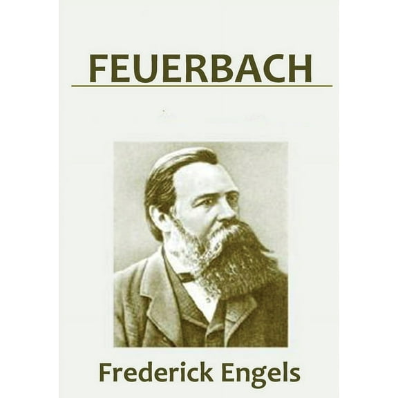 Feuerbach: The Roots of the Socialist Philosophy, (Paperback)