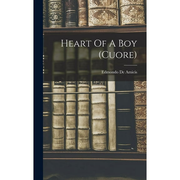 Heart Of A Boy (cuore), (Hardcover)