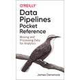thumbnail image 1 of Pre-Owned Data Pipelines Pocket Reference: Moving and Processing Data for Analytics (Paperback) 1492087831 9781492087830, 1 of 2