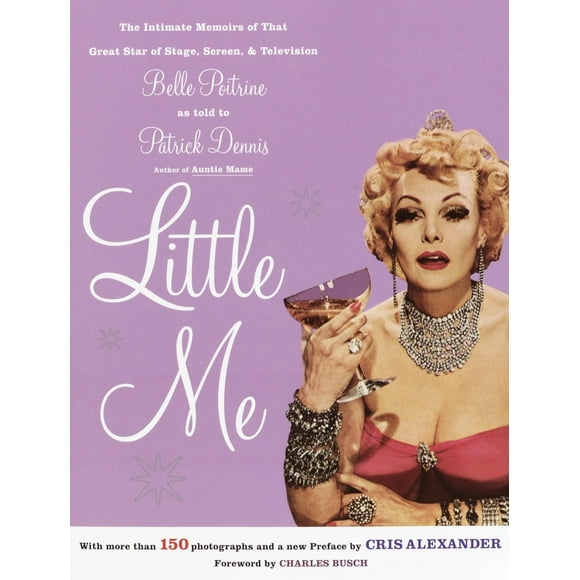 Pre-Owned Little Me: The Intimate Memoirs of that Great Star of Stage, Screen and Television/Belle Poitrine (Paperback) 0767913477 9780767913478