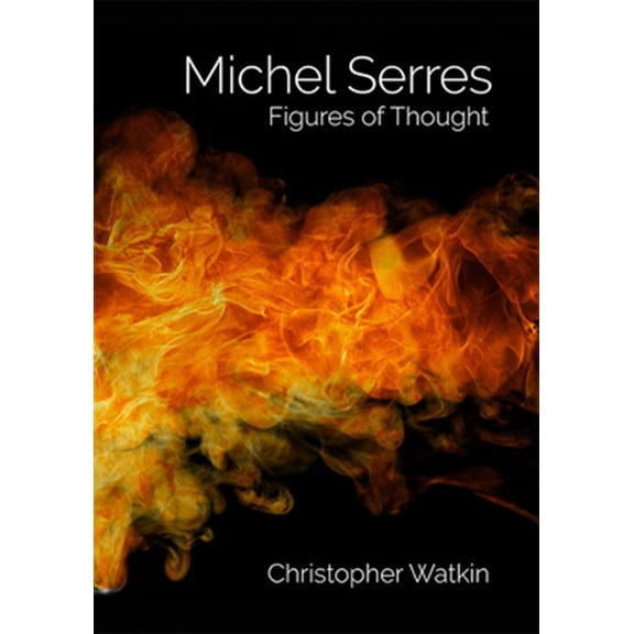 Pre-Owned Michel Serres: Figures of Thought, (Paperback)