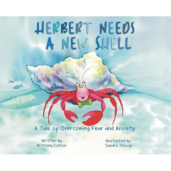 Herbert Needs a New Shell, (Hardcover)