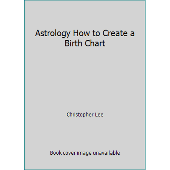 Pre-Owned Astrology How to Create a Birth Chart (Paperback) 1854210947 9781854210944