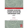 thumbnail image 2 of China Perspectives Keywords in Western Literary Criticism and Contemporary China: Volume 1, (Paperback), 2 of 2