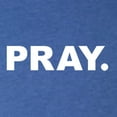 thumbnail image 5 of Wild Bobby Pray. Inspirational/Christian Men Premium Tri Blend Tee, Vintage Royal, XX-Large, 5 of 5