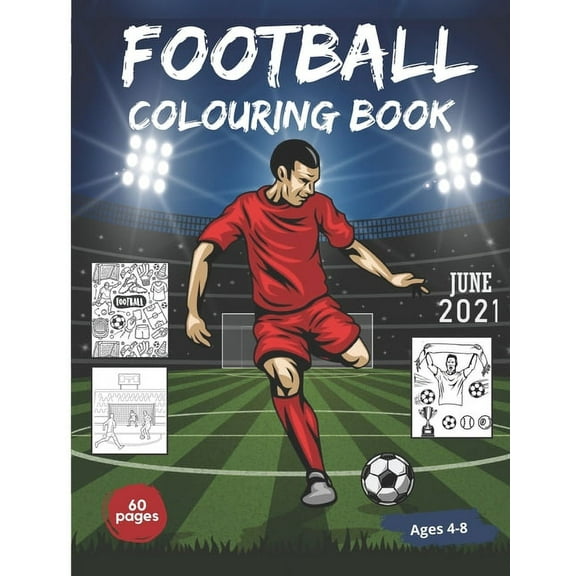 Football Colouring Book: 60 colouring pages with football theme - For kids aged 4-8 - Large Format (Paperback)
