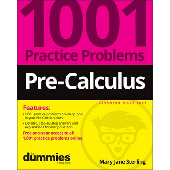 Pre-Owned Pre-Calculus: 1001 Practice Problems for Dummies ( Free Online Practice) (Paperback) 1119883628 9781119883623