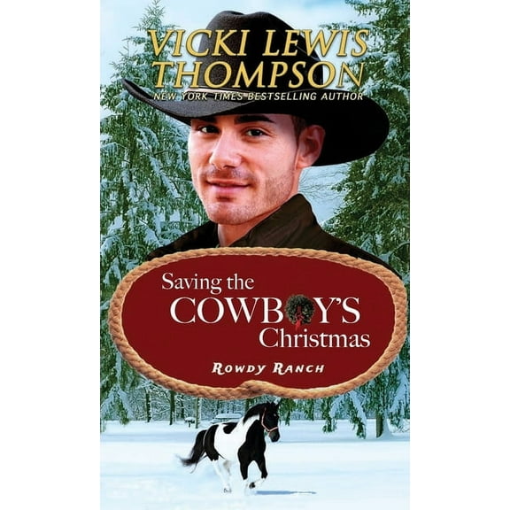 Rowdy Ranch Saving the Cowboy's Christmas, Book 12, (Paperback)