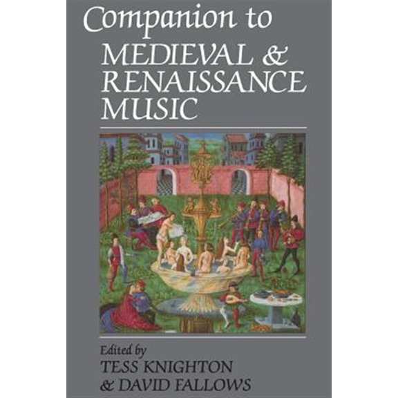Pre-Owned Companion to Medieval and Renaissance Music