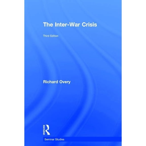 Seminar Studies The Inter-War Crisis, (Hardcover)