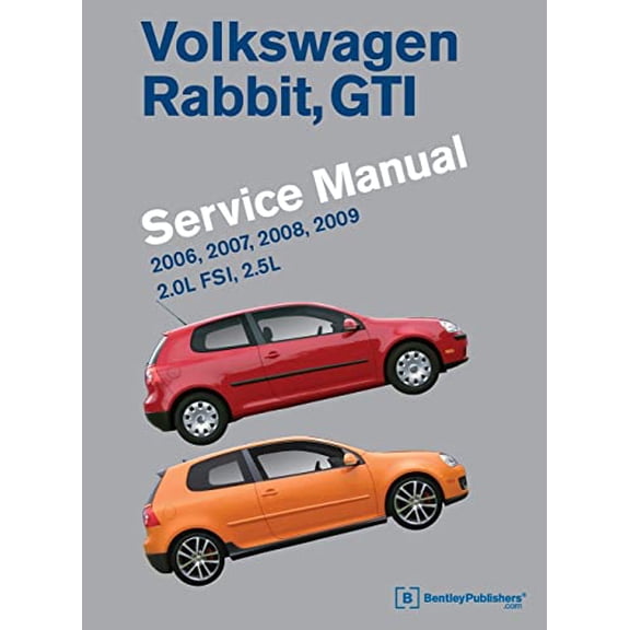 Pre-Owned Volkswagen Rabbit, GTI (A5) Service Manual: 2006, 2007, 2008, 2009: 2.0l Fsi, 2.5l (Hardcover) 0837616646 9780837616643