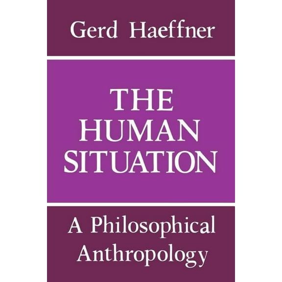 Human Situation: Philosophy, (Paperback)