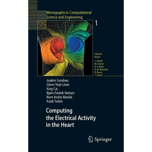 Monographs in Computational Science and  Computing the Electrical Activity in the Heart, Book 1, (Hardcover)