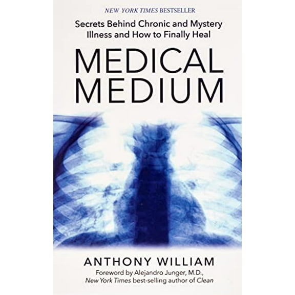 Pre-Owned Medical Medium: Secrets Behind Chronic and Mystery Illness and How to Finally Heal [Paperback] [Jan 01, 1855] William, Anthony Paperback