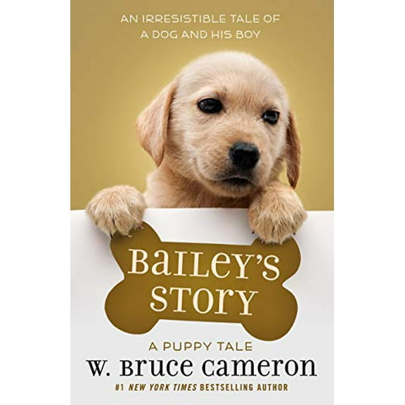 Pre-Owned Bailey's Story: A Dog's Purpose Puppy Tale Paperback