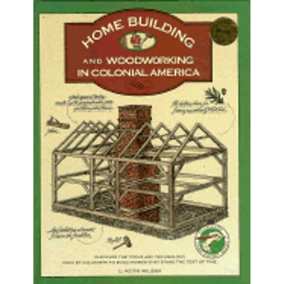 Pre-Owned Homebldg & Woodwrk in Col Amer(oop) (Library Binding) 0791045293 9780791045299