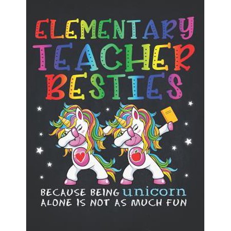 Unicorn Teacher: Elementary School Teacher Besties Teacher's Day Best Friend Dotted Bullet Notebook Journal Dot Grid Planner Organizer (The Best Elementary School)