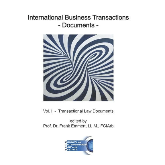 International Business Transactions - Documents: Vol. I - Transactional Law Documents, (Paperback)