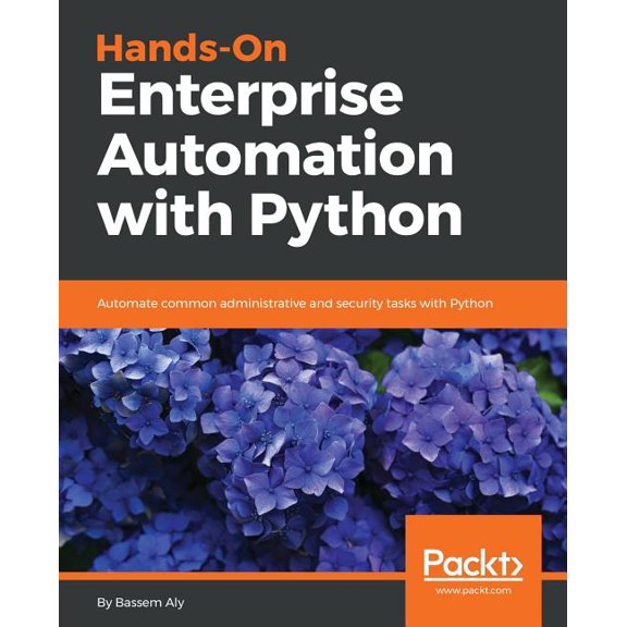 Hands-On Enterprise Automation with Python, (Paperback)