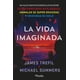 thumbnail image 1 of Libro La Vida Imaginada Tapa Blanda, Autor James Trefil, Editorial Pinolia, 1 of 2