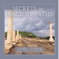thumbnail image 1 of Pre-Owned Secrets from Ancient Paths (Hardcover) 0825442788 9780825442780, 1 of 1