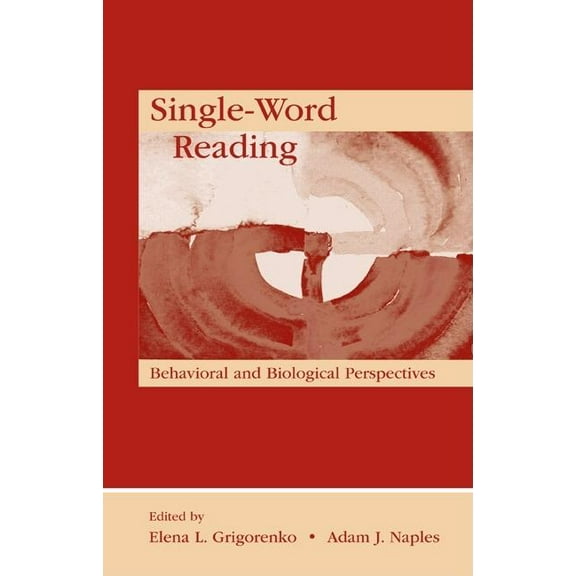 New Directions in Communication Disorder Single-Word Reading: Behavioral and Biological Perspectives, (Hardcover)