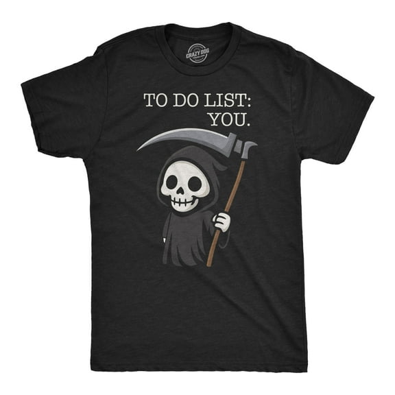 Mens Funny T Shirt to Do List You Sarcastic Grim Reaper Graphic Novelty Tee for Men Graphic Tees