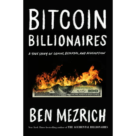 Bitcoin Billionaires : A True Story of Genius, Betrayal, and