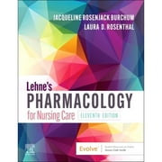 Lehne's Pharmacology for Nursing Care (Paperback 9780323825221) by Jacqueline Rosenjack Burchum, Laura D Rosenthal