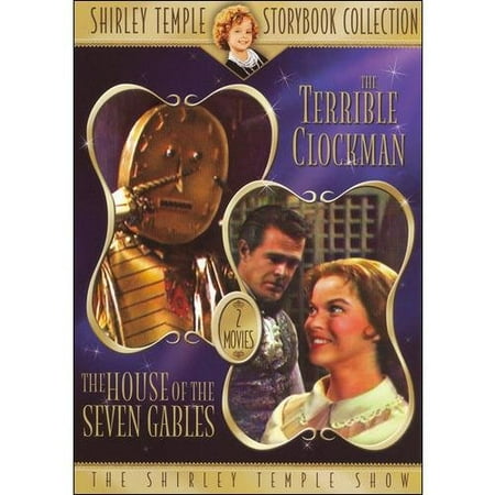 Shirley Temple Storybook Collection: The Terrible Clockman / The House Of Seven Gables