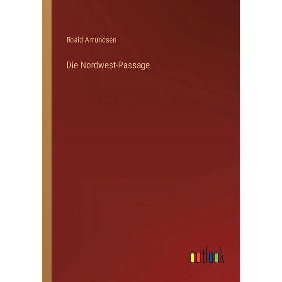 Die Nordwest-Passage (Paperback)