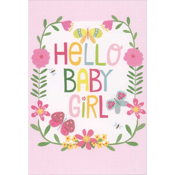 Pictura Hello Baby Girl: Butterflies and Bees Inside Floral Frame Congratulations New Baby Girl Card