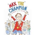 thumbnail image 1 of Pre-Owned Max the Champion (Hardcover) 1847803881 9781847803887, 1 of 1