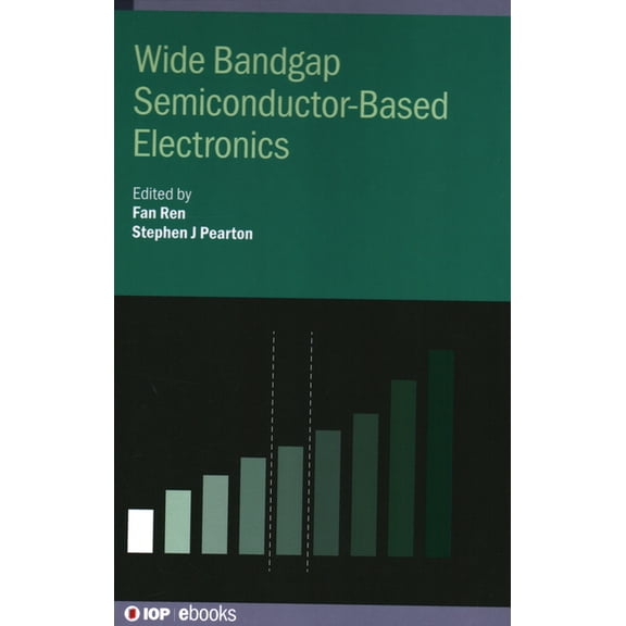 Wide Bandgap Semiconductor-Based Electronics, (Hardcover)