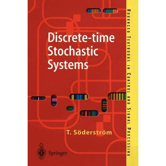 Advanced Textbooks in Control and Signal Discrete-Time Stochastic Systems: Estimation and Control, (Paperback)