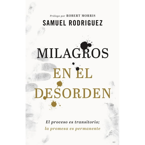 Milagros en el desorden: el proceso es transitorio; la promesa es permanente