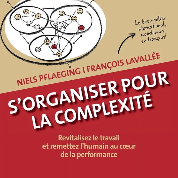 S'organiser pour la complexité. Revitalisez le travail et remettez l'humain au coeur de la performance, (Paperback)
