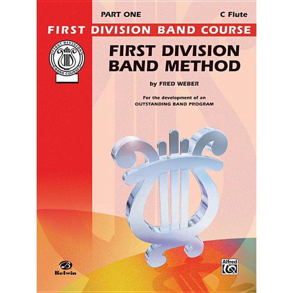 First Division Band Course: First Division Band Method, Part 1: C Flute (Paperback)