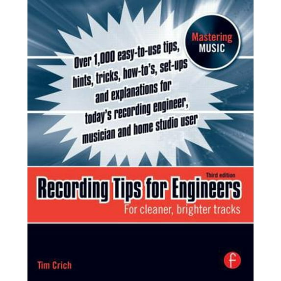 Pre-Owned Recording Tips for Engineers: For cleaner, brighter tracks (Paperback) 0240521765 9780240521763