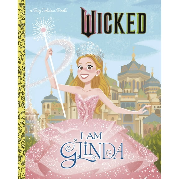 Wicked: Glinda Big Golden Book