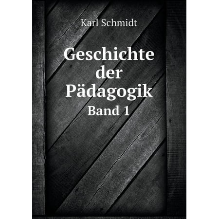 Geschichte der Pädagogik Band 1 (Paperback)